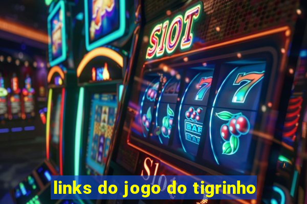 links do jogo do tigrinho