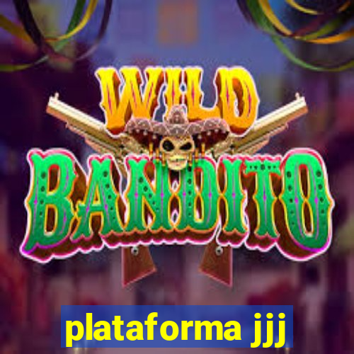 plataforma jjj