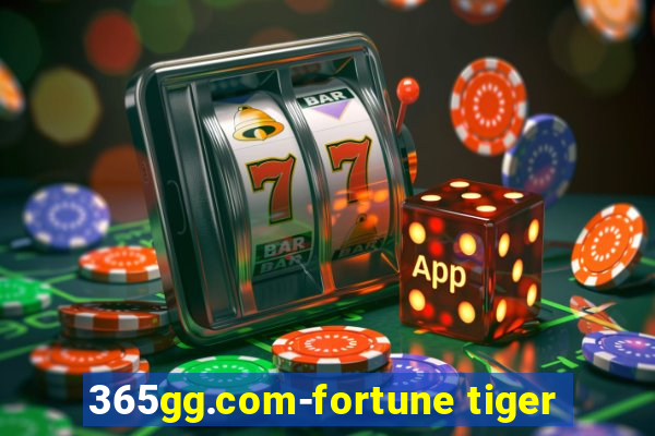 365gg.com-fortune tiger