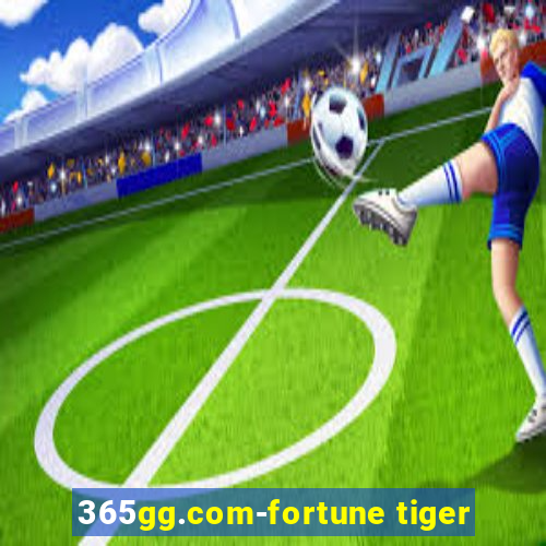 365gg.com-fortune tiger