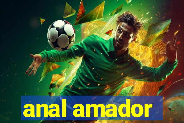 anal amador