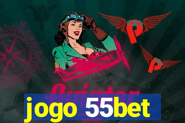 jogo 55bet