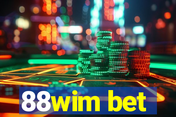 88wim bet