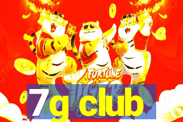 7g club