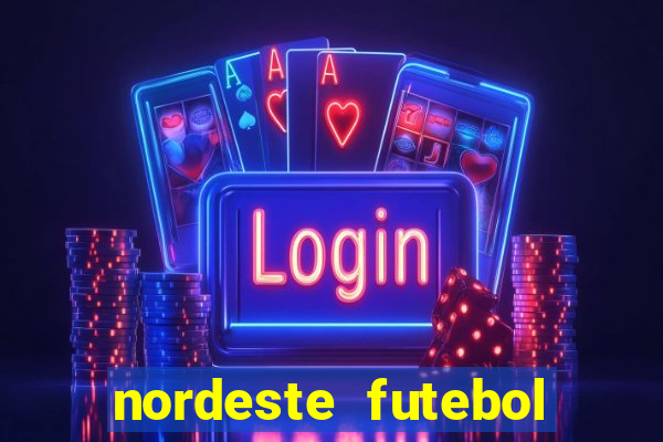 nordeste futebol vip net