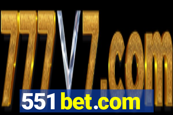 551 bet.com