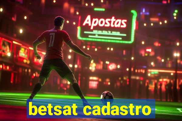 betsat cadastro