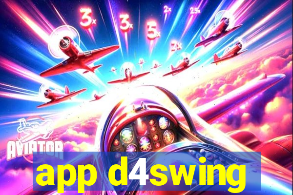 app d4swing