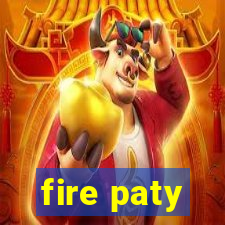 fire paty