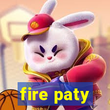 fire paty