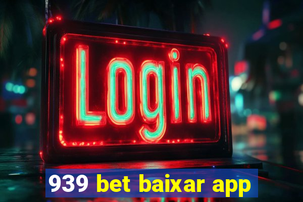 939 bet baixar app