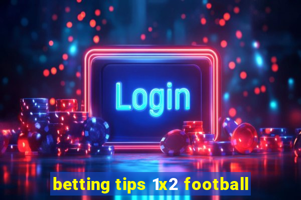 betting tips 1x2 football