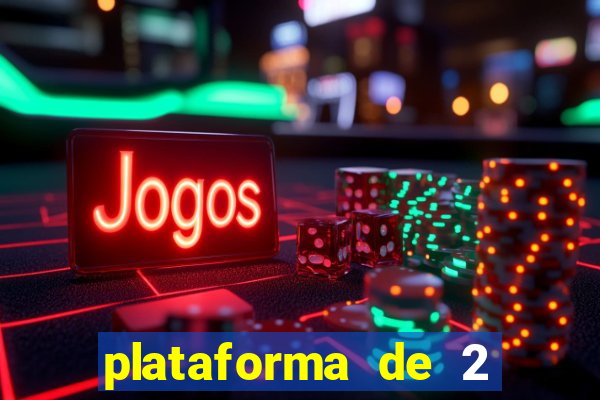 plataforma de 2 reais cassino