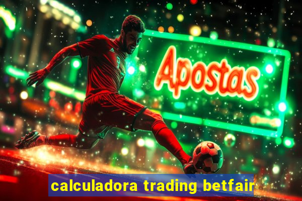 calculadora trading betfair