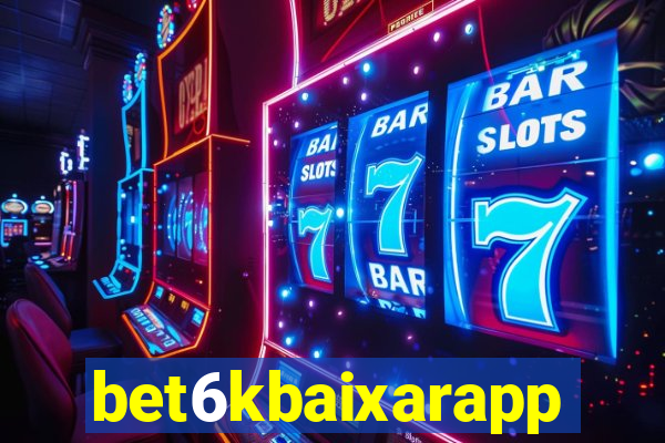 bet6kbaixarapp