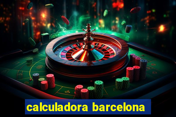 calculadora barcelona