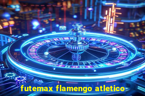 futemax flamengo atletico