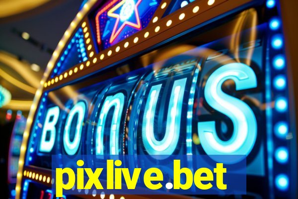 pixlive.bet