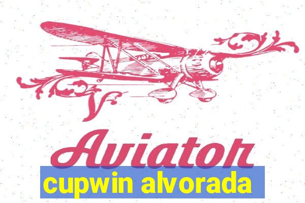 cupwin alvorada