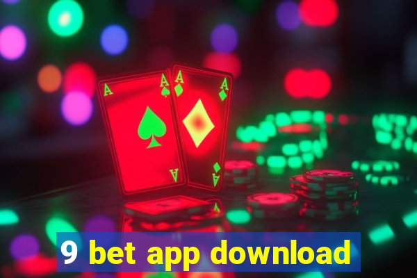 9 bet app download