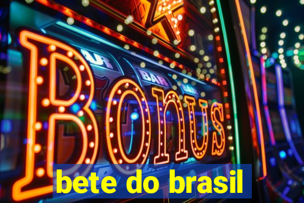 bete do brasil