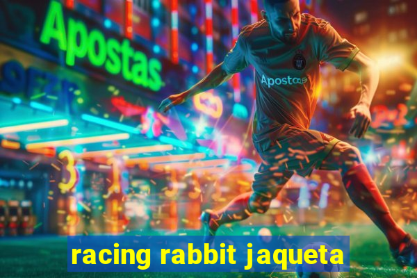 racing rabbit jaqueta