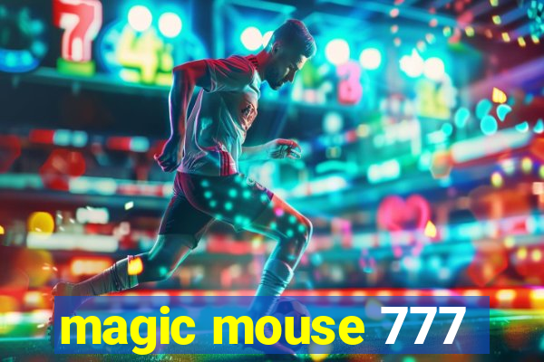 magic mouse 777