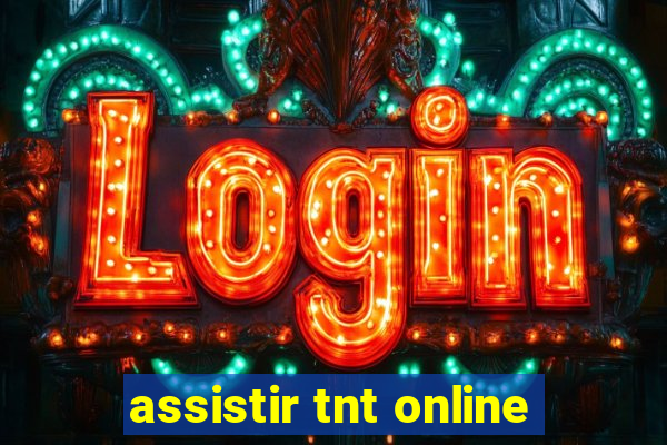 assistir tnt online