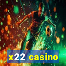 x22 casino