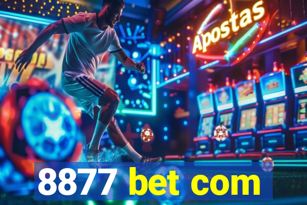 8877 bet com