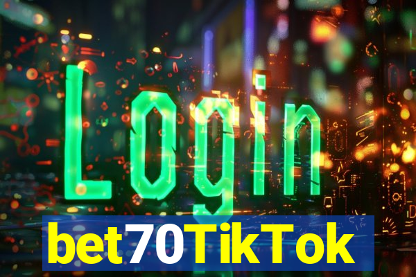 bet70TikTok