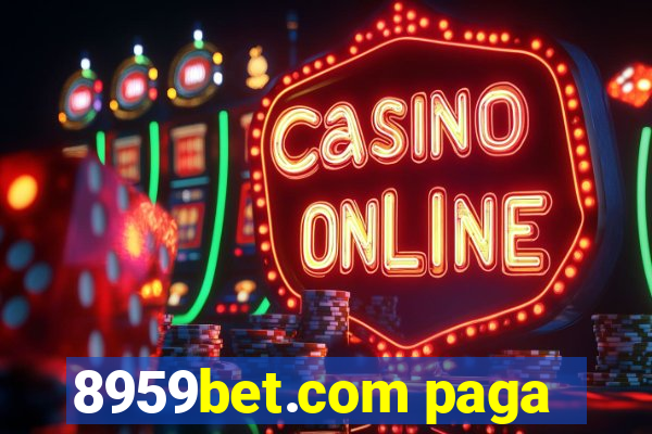 8959bet.com paga