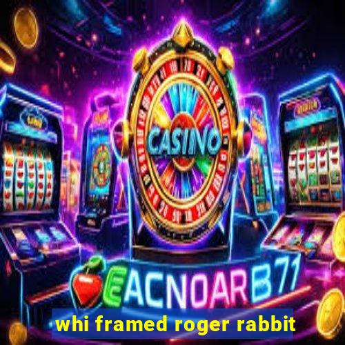 whi framed roger rabbit