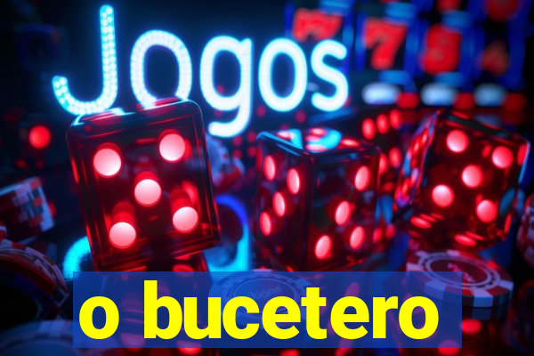 o bucetero