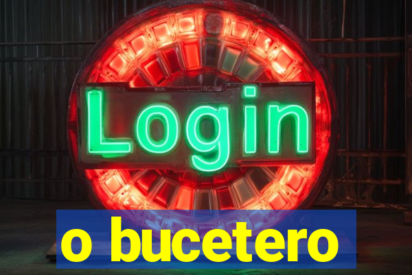 o bucetero