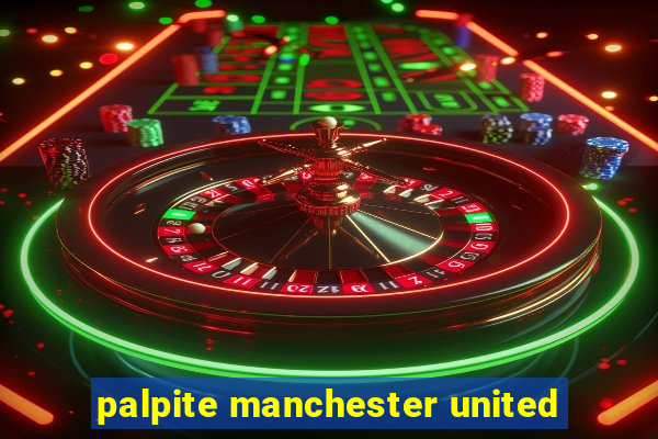 palpite manchester united