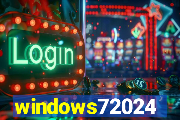 windows72024