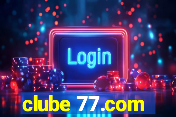 clube 77.com