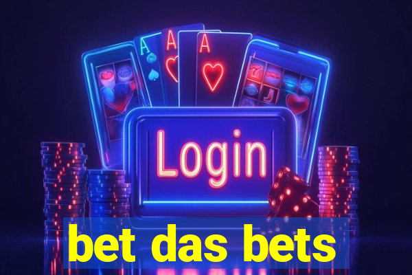 bet das bets