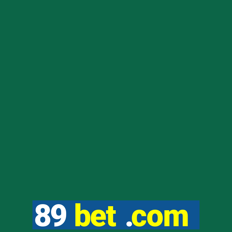 89 bet .com