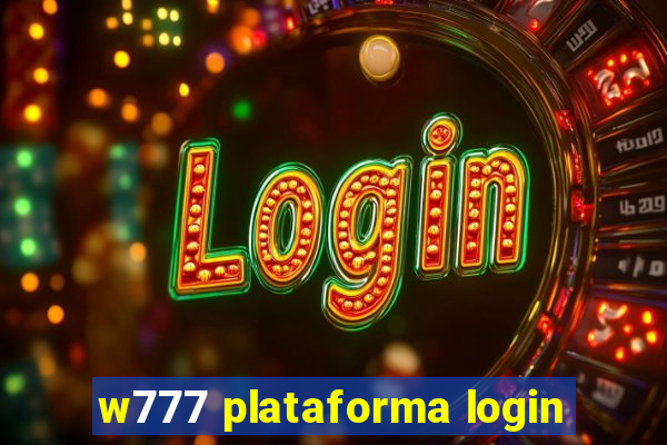 w777 plataforma login