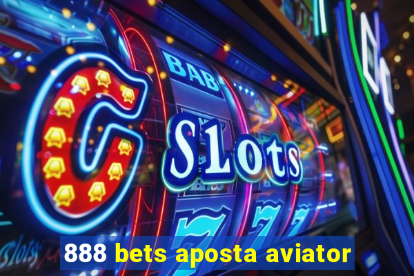 888 bets aposta aviator