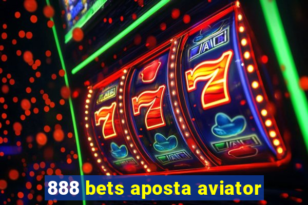 888 bets aposta aviator