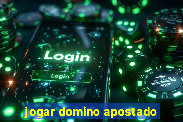 jogar domino apostado