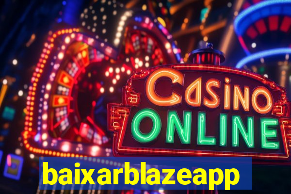 baixarblazeapp