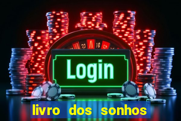 livro dos sonhos jogo do bicho