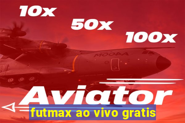 futmax ao vivo gratis