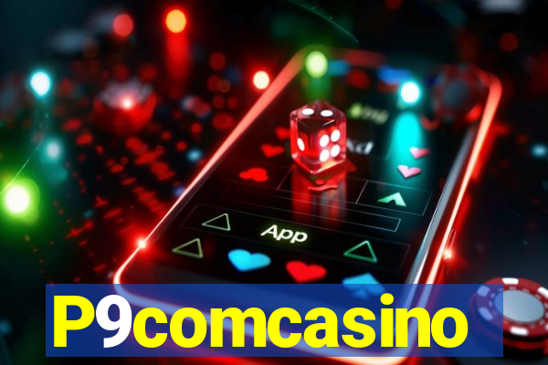 P9comcasino