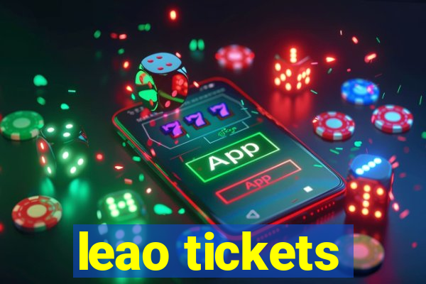 leao tickets