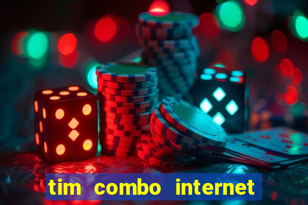 tim combo internet e celular